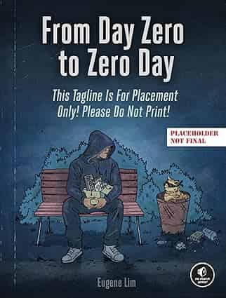 Cover of From Day Zero to Zero Day: A Hands-On Guide to Vulnerability Research